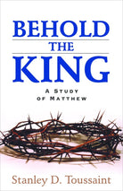 Cover image for Behold the King, isbn: 9780825438455
