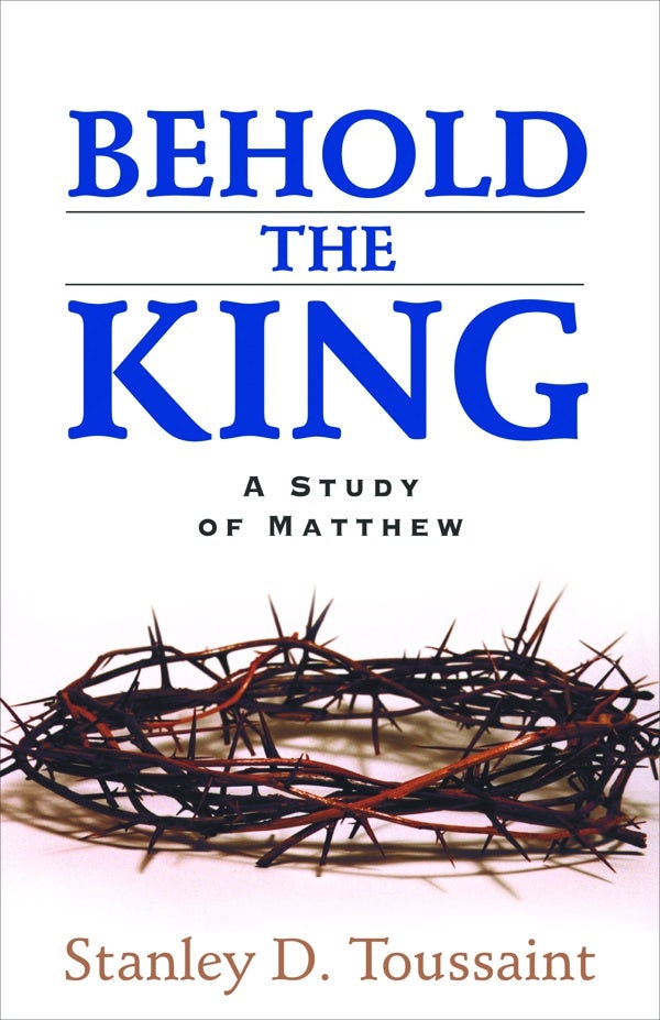 Cover image for Behold the King, isbn: 9780825438455