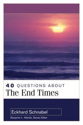 Cover image for 40 Questions about the End Times, isbn: 9780825438967
