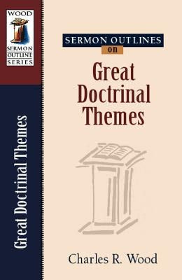 Cover image for Sermon Outlines on Great Doctrinal Themes, isbn: 9780825441233