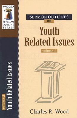 Cover image for Sermon Outlines on Youth Related Issues, isbn: 9780825441769