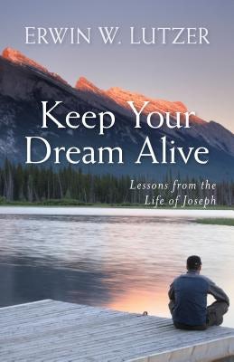 Cover image for Keep Your Dream Alive, isbn: 9780825441943