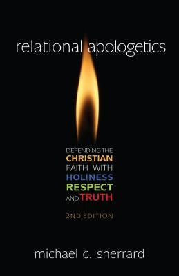 Cover image for Relational Apologetics, isbn: 9780825442339