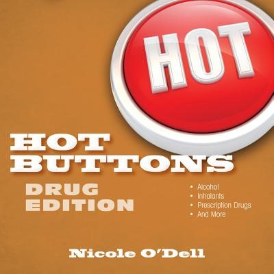 Cover image for Hot Buttons: Drug Edition, isbn: 9780825442414
