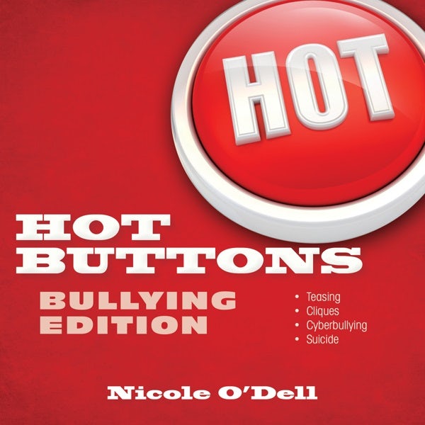 Cover image for Hot Buttons Bullying Edition, isbn: 9780825442438