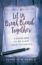 Cover image for Let Us Break Bread Together, isbn: 9780825442520