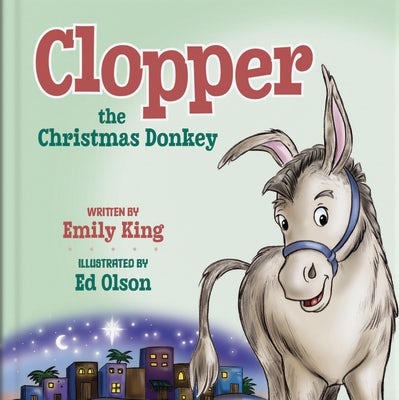 Cover image for Clopper, the Christmas Donkey, isbn: 9780825442599