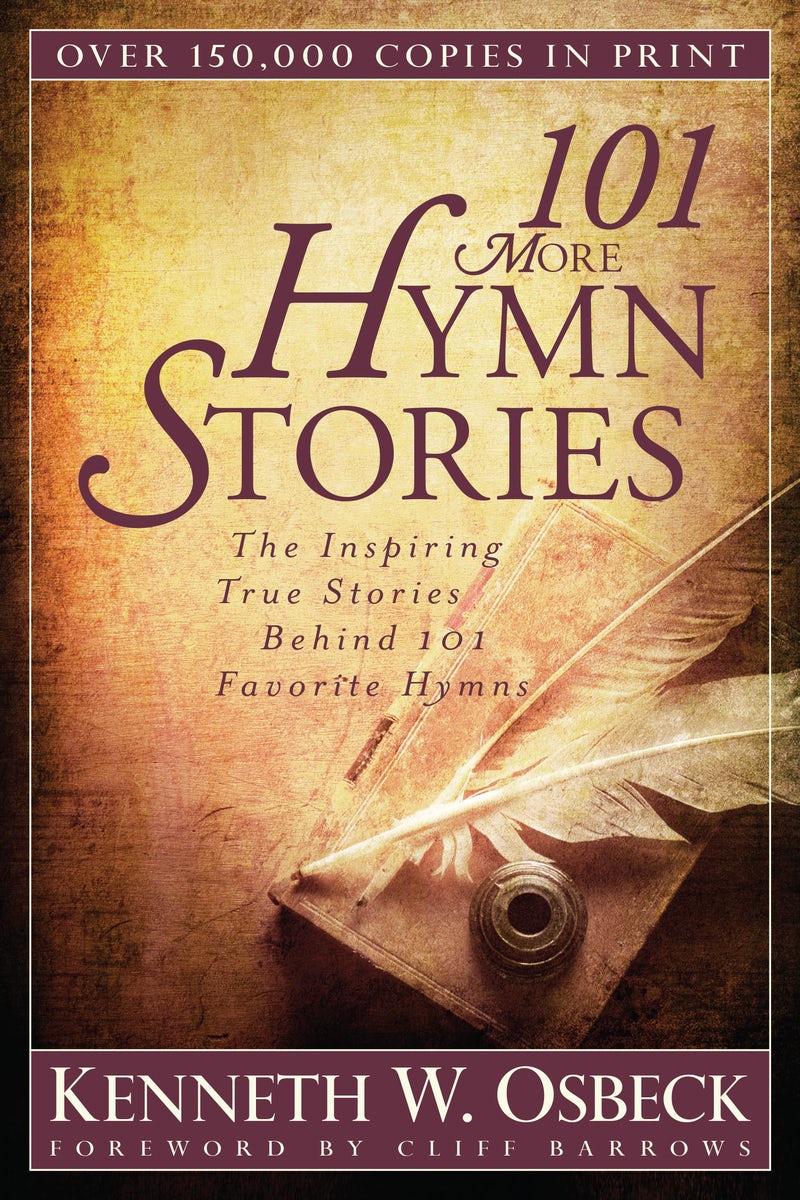 Cover image for 101 More Hymn Stories, isbn: 9780825442834