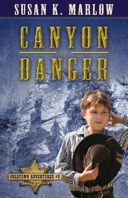 Cover image for Canyon of Danger, isbn: 9780825442964