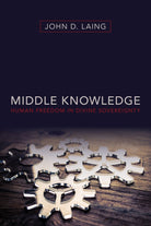 Cover image for Middle Knowledge, isbn: 9780825443305