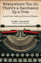 Cover image for Everywhere You Go There's a Zacchaeus Up a Tree, isbn: 9780825444586
