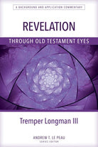 Cover image for Revelation Through Old Testament Eyes, isbn: 9780825444739