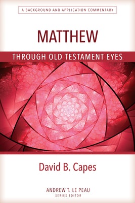 Cover image for Matthew Through OT Eyes, isbn: 9780825444784