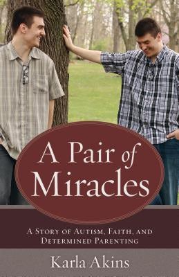 Cover image for A Pair of Miracles, isbn: 9780825444845