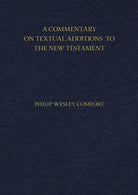 Cover image for A Commentary on Textual Additions to the New Testament, isbn: 9780825445095