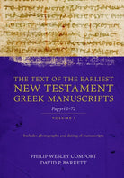 Cover image for The Text of the Earliest New Testament Greek Manuscripts, Volume 1, isbn: 9780825445194