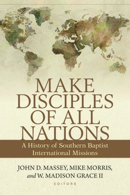 Cover image for Make Disciples of All Nations, isbn: 9780825445583