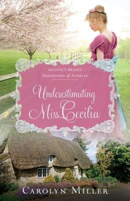 Cover image for Underestimating Miss Cecilia, isbn: 9780825445903