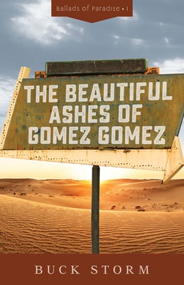 Cover image for The Beautiful Ashes of Gomez Gomez, isbn: 9780825446375