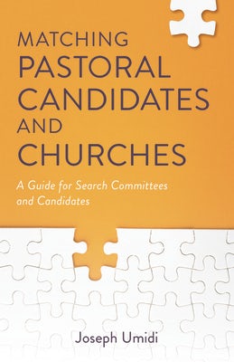 Cover image for Matching Pastoral Candidates and Churches, isbn: 9780825446801