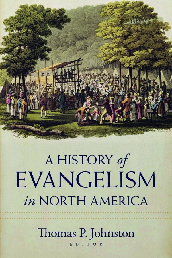 Cover image for A History of Evangelism in North America, isbn: 9780825447099