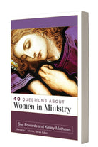 Cover image for 40 Questions about Women in Ministry, isbn: 9780825447259
