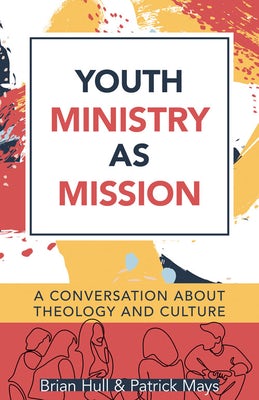 Cover image for Youth Ministry as Mission, isbn: 9780825447297