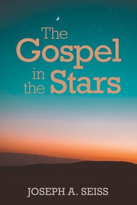 Cover image for The Gospel in the Stars, isbn: 9780825447457