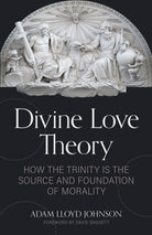 Cover image for Divine Love Theory, isbn: 9780825447570