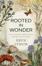 Cover image for Rooted in Wonder, isbn: 9780825447617