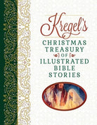 Cover image for Kregel's Christmas Treasury of Illustrated Bible Stories, isbn: 9780825448324