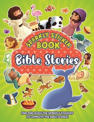 Cover image for Bible Stories: Sparkly Sticker Book, isbn: 9780825448348
