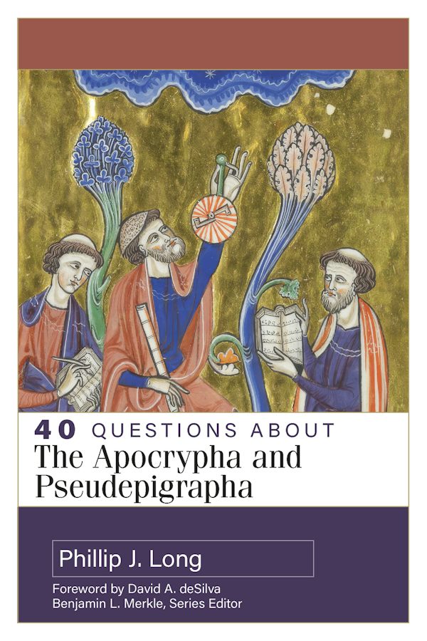 Cover image for 40 Questions about the Apocrypha and Pseudepigrapha, isbn: 9780825449185