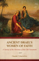 Cover image for Ancient Israel's Women of Faith, isbn: 9780825449505