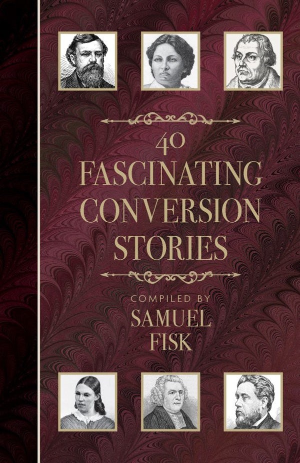Cover image for 40 Fascinating Conversion Stories, isbn: 9780825451997