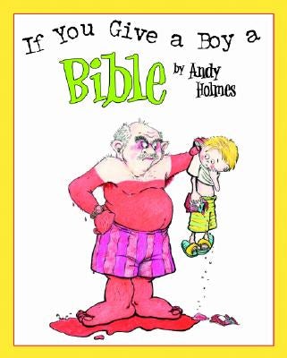Cover image for If You Give a Boy a Bible, isbn: 9780825455131