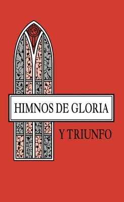 Cover image for Himnos de Gloria Y Triunfo, Tapa Rústica, Anaranjado, isbn: 9780829705683