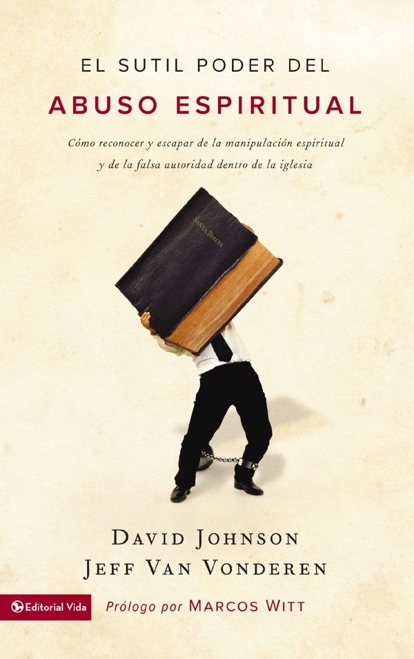 Cover image for El sutil poder del abuso espiritual, isbn: 9780829707557