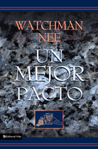 Cover image for Un Mejor Pacto, isbn: 9780829709582