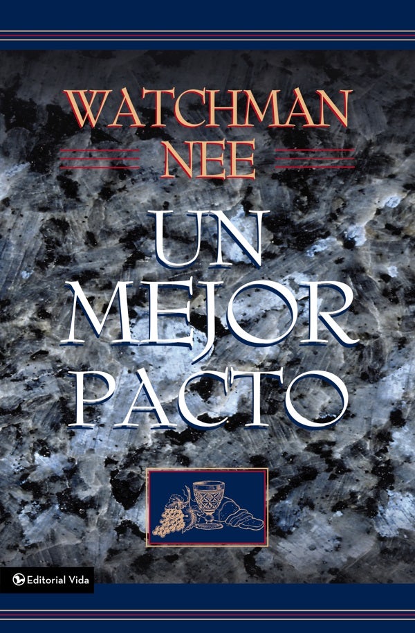Cover image for Un Mejor Pacto, isbn: 9780829709582