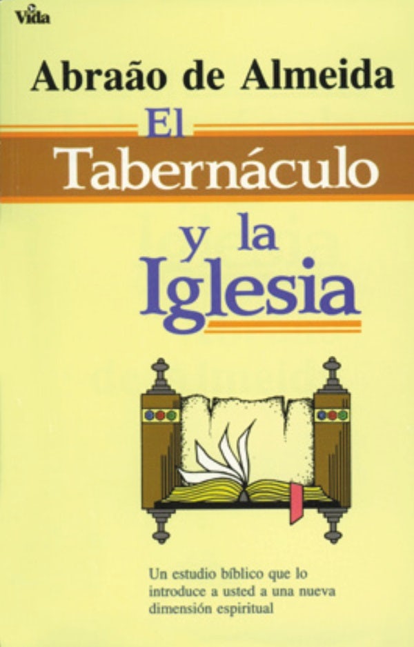 Cover image for El Tabernáculo Y La Iglesia, isbn: 9780829709988