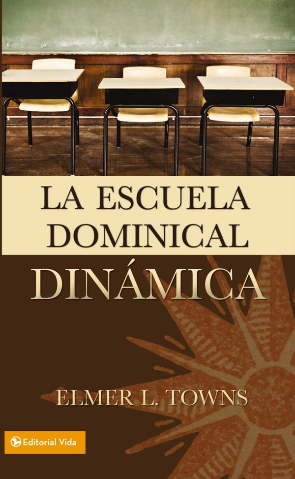 Cover image for La escuela dominical dinámica, isbn: 9780829711417