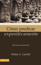 Cover image for Como Predicar Expositivamente, isbn: 9780829712186