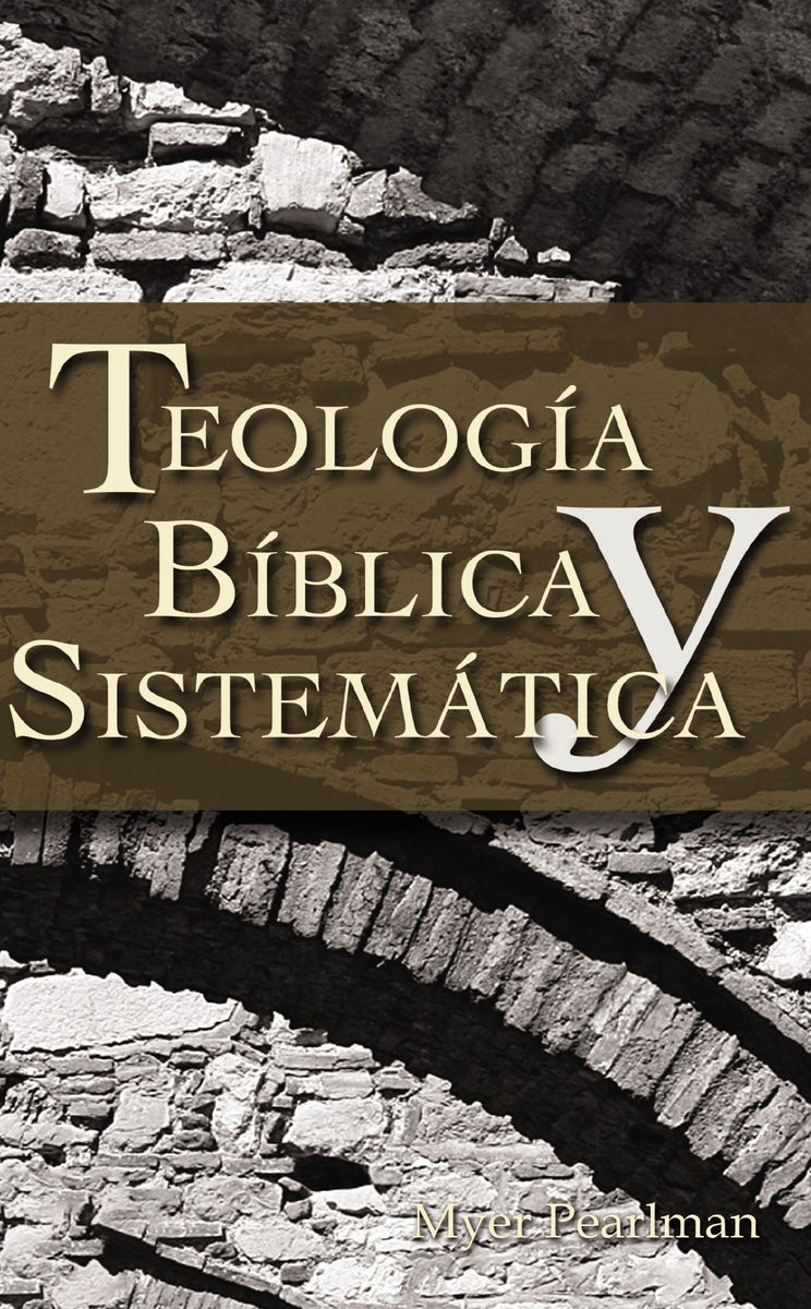 Cover image for Thelogia Biblica y Sistematica, isbn: 9780829713725