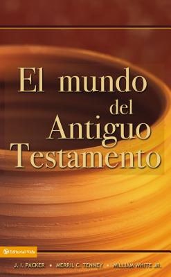 Cover image for El Mundo del Antiguo Testamento, isbn: 9780829714166