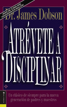 Cover image for Atrévete a disciplinar (nueva edición), isbn: 9780829719505