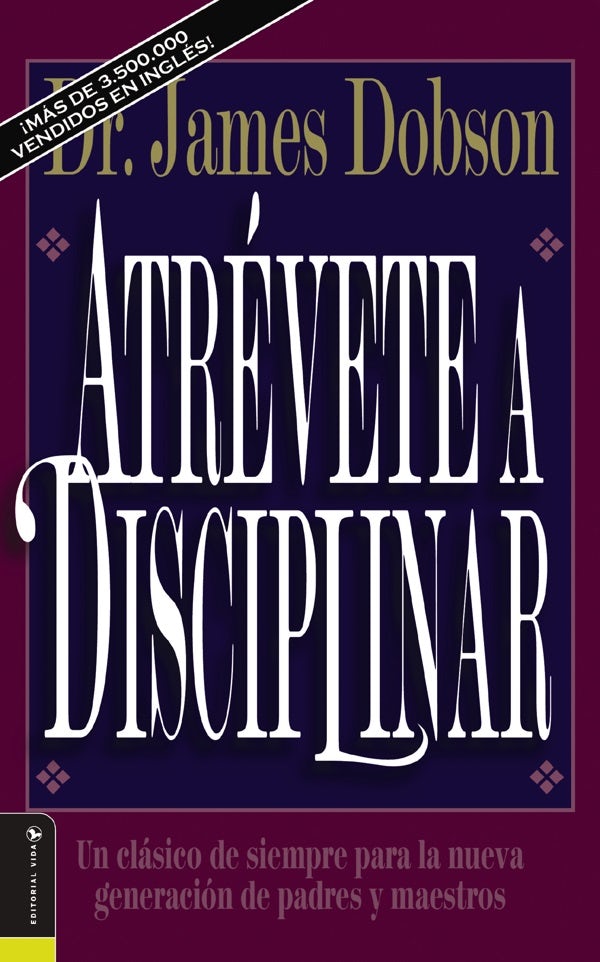 Cover image for Atrévete a disciplinar (nueva edición), isbn: 9780829719505