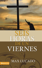 Cover image for Seis horas de un viernes, isbn: 9780829719741