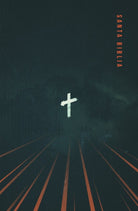 Cover image for Rvr60, Santa Biblia, Letra Grande, Tapa Dura, La Cruz, Comfort Print, isbn: 9780829730852