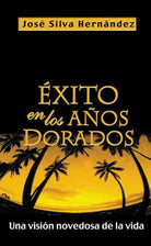 Cover image for Éxito En Los Años Dorados, isbn: 9780829732474